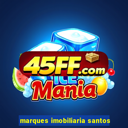 marques imobiliaria santos